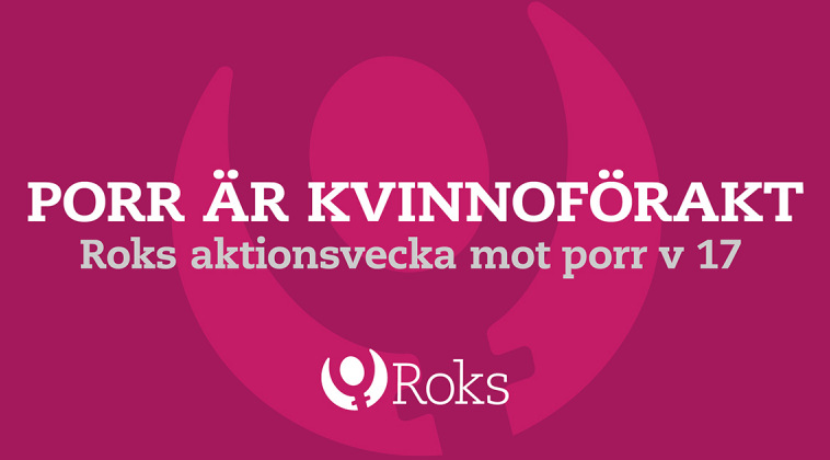 Porr-är-kvinnoförakt-kampanj-med-Roks.png