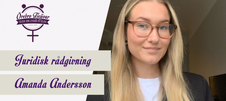 Amanda Andersson, juridisk kunnig volontär vid Örebro tjejjour.